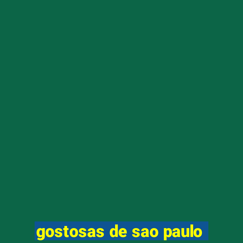 gostosas de sao paulo